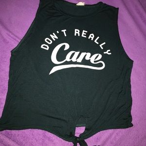 " Don't really care " shirt